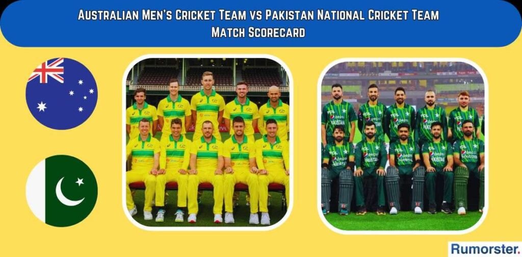 Australian Men’s Cricket Team vs Pakistan National Cricket Team Match Scorecard